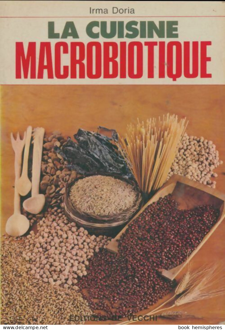 La Cuisine Macrobiotique (1981) De Irma Doria - Gastronomie