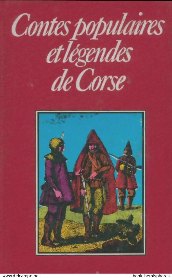 Contes Populaires Et Légendes De Corse (1979) De Collectif - Autres & Non Classés