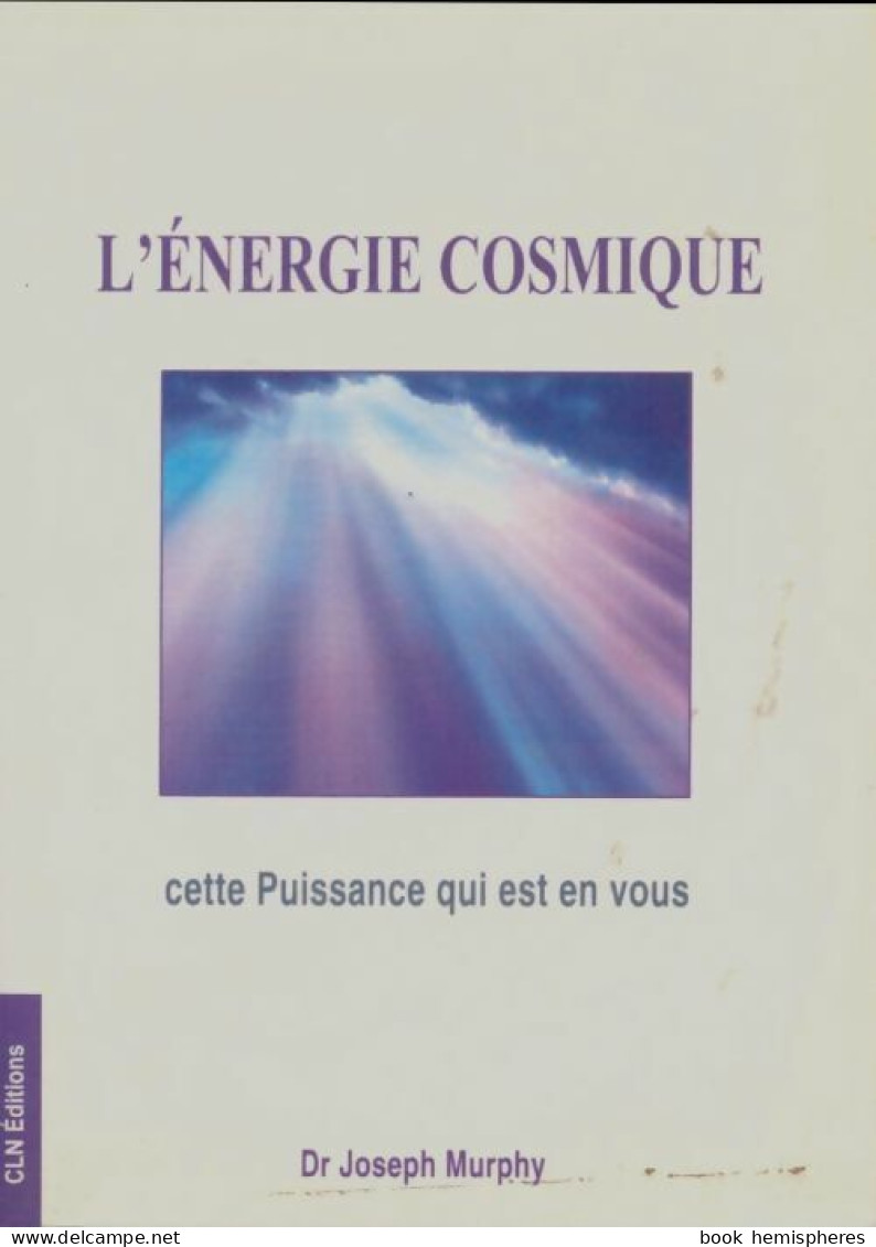 L'énergie Cosmique (2014) De Joseph Murphy - Autres & Non Classés