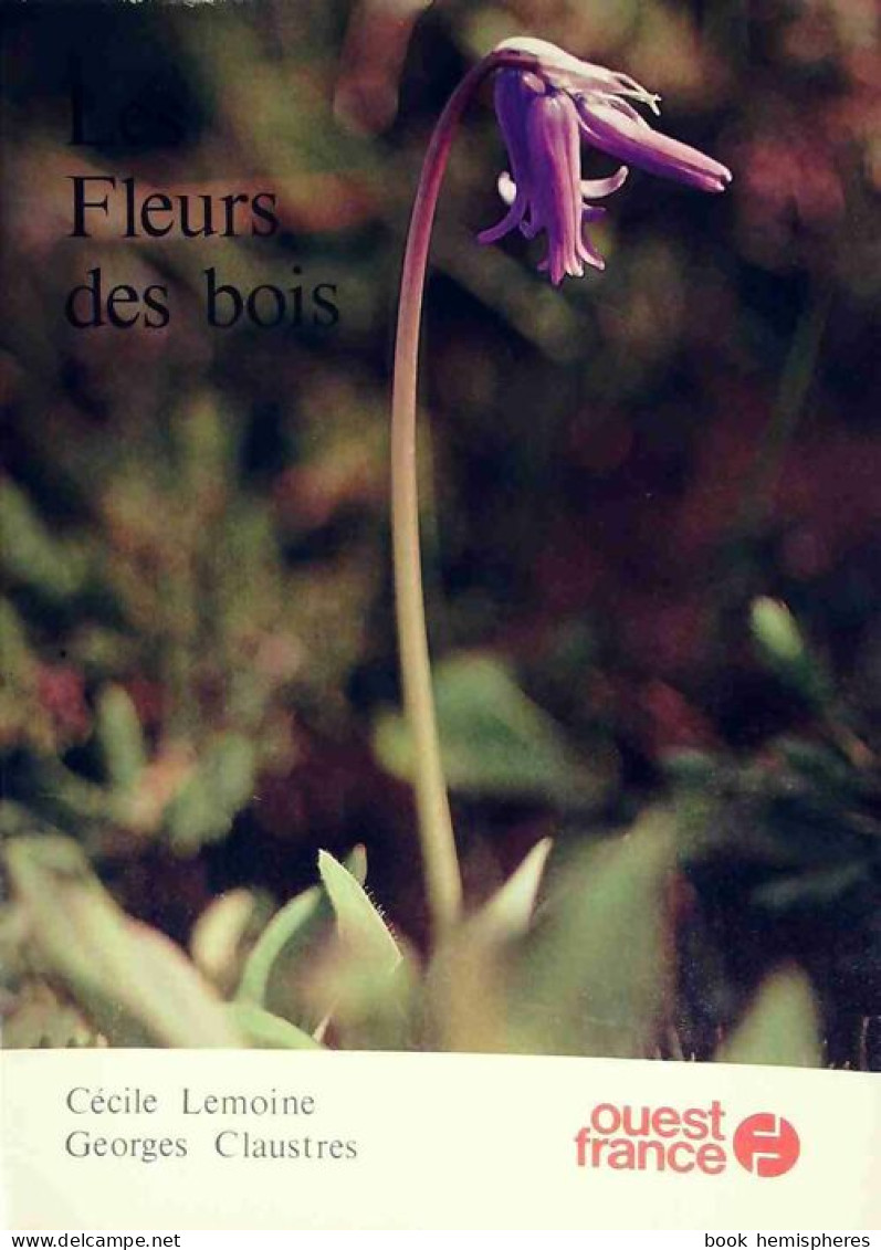 Les Fleurs Des Bois (1978) De Cécile Lemoine - Natur