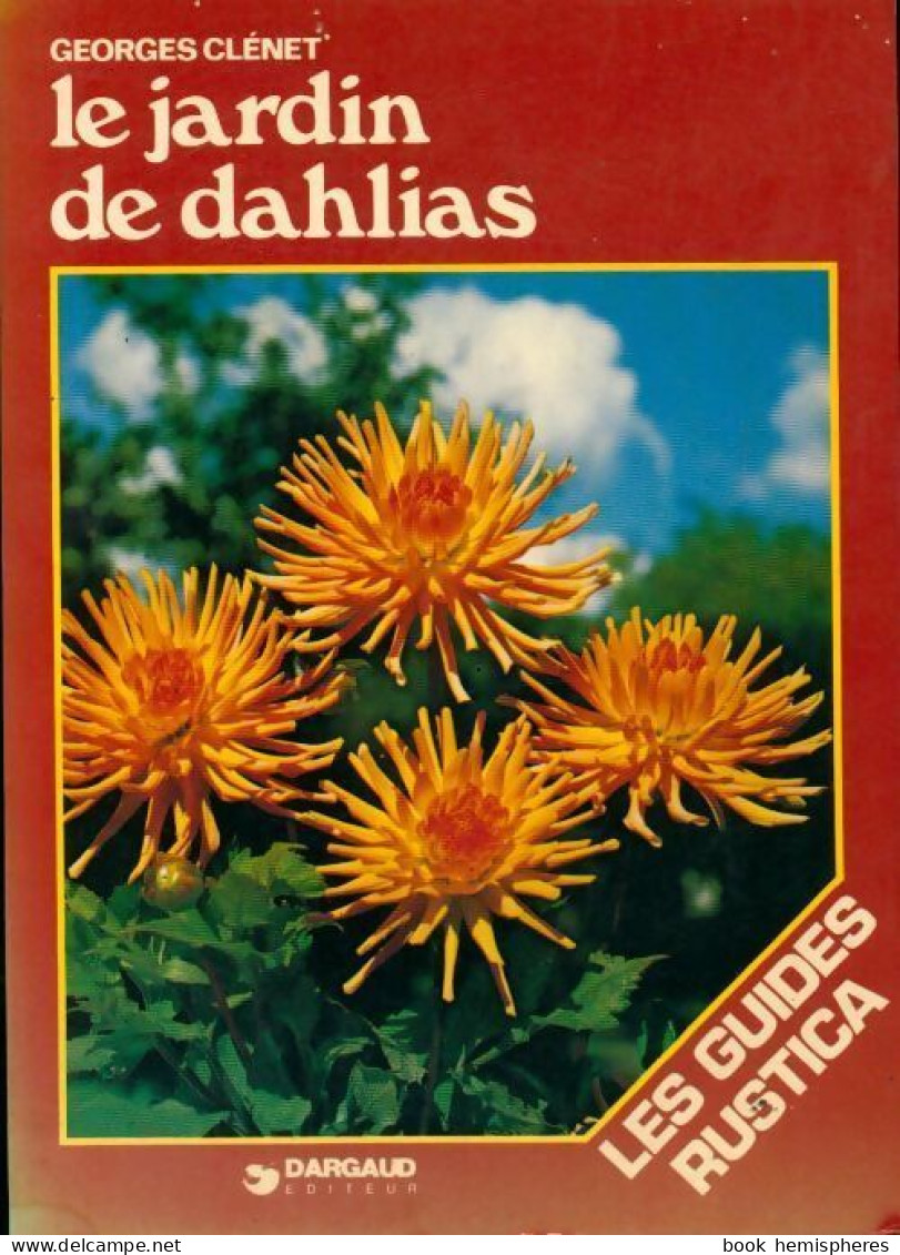 Le Jardin De Dahlias (1980) De Georges Clenet - Garden