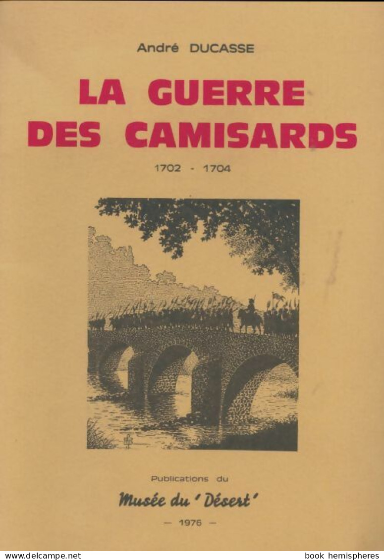 La Guerre Des Camisards (1976) De André Ducasse - History