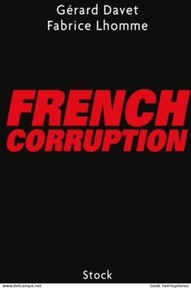 French Corruption (2013) De Gérard Davet - Politiek