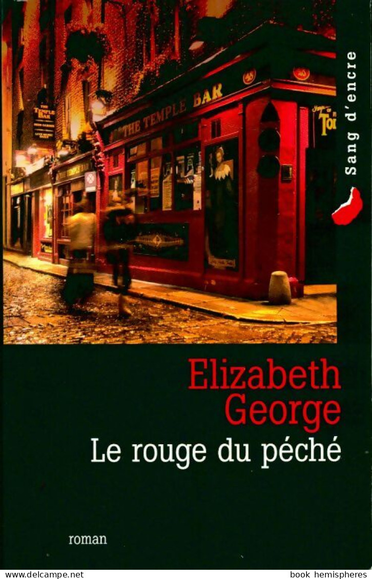 Le Rouge Du Péché (2008) De Elizabeth George - Sonstige & Ohne Zuordnung