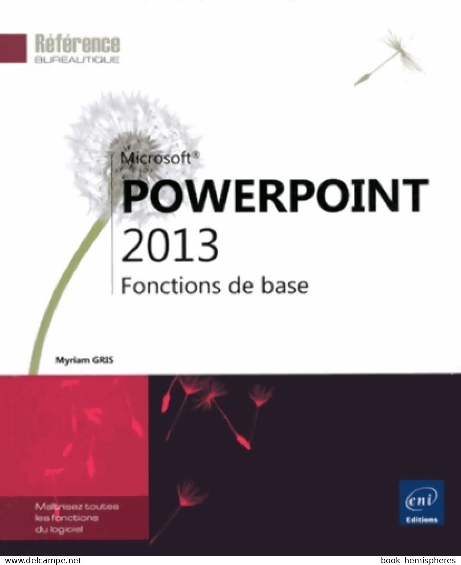 PowerPoint 2013 - Fonctions De Base (2013) De Myriam Gris - Informatik