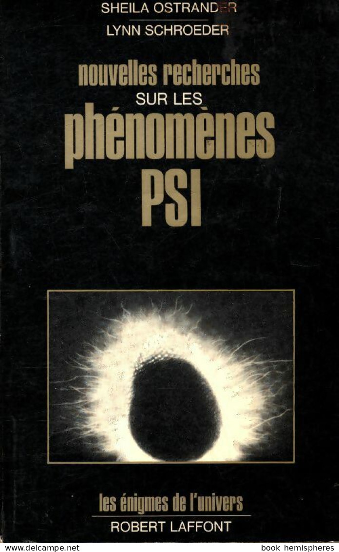 Nouvelles Recherches Sur Les Phénomènes Psi (1977) De Sheila Ostrander - Esoterik