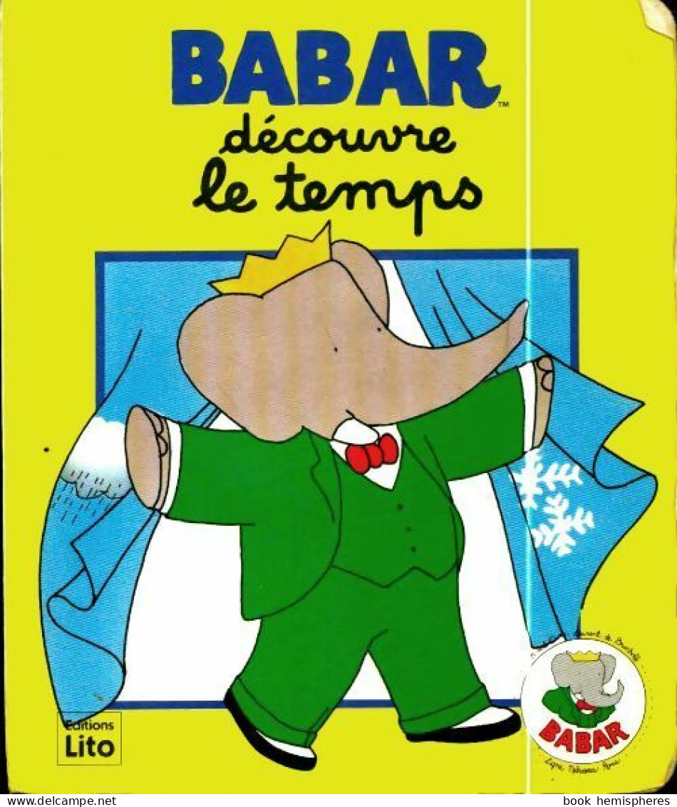 Babar Découvre Le Temps (1993) De Collectif - Other & Unclassified