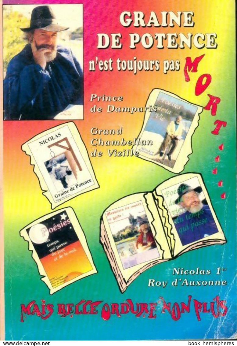 Graine De Potence N'est Toujours Pas Mort... ... Mais Belle Ordure Non Plus (1996) De Michel - Sonstige & Ohne Zuordnung