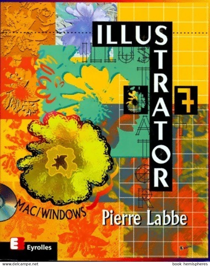 Illustrator 7 (1998) De Pierre Labbé - Informatique