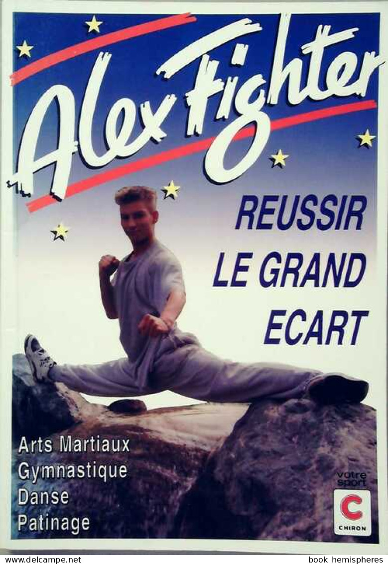 Réussir Le Grand écart (1998) De Alex Fighter - Sport