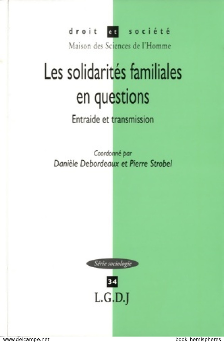 Solidarités Familiales En Questions : ENTRAIDE ET TRANSMISSION. (2003) De Strobel P. Debordeaux D. - Recht