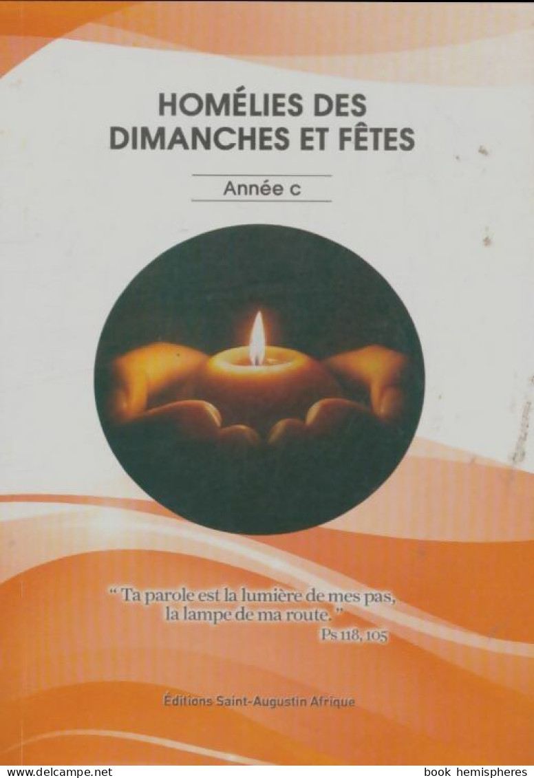 Homélies Des Dimanches Et Fêtes Année C (2022) De Léon Kavegue - Religion