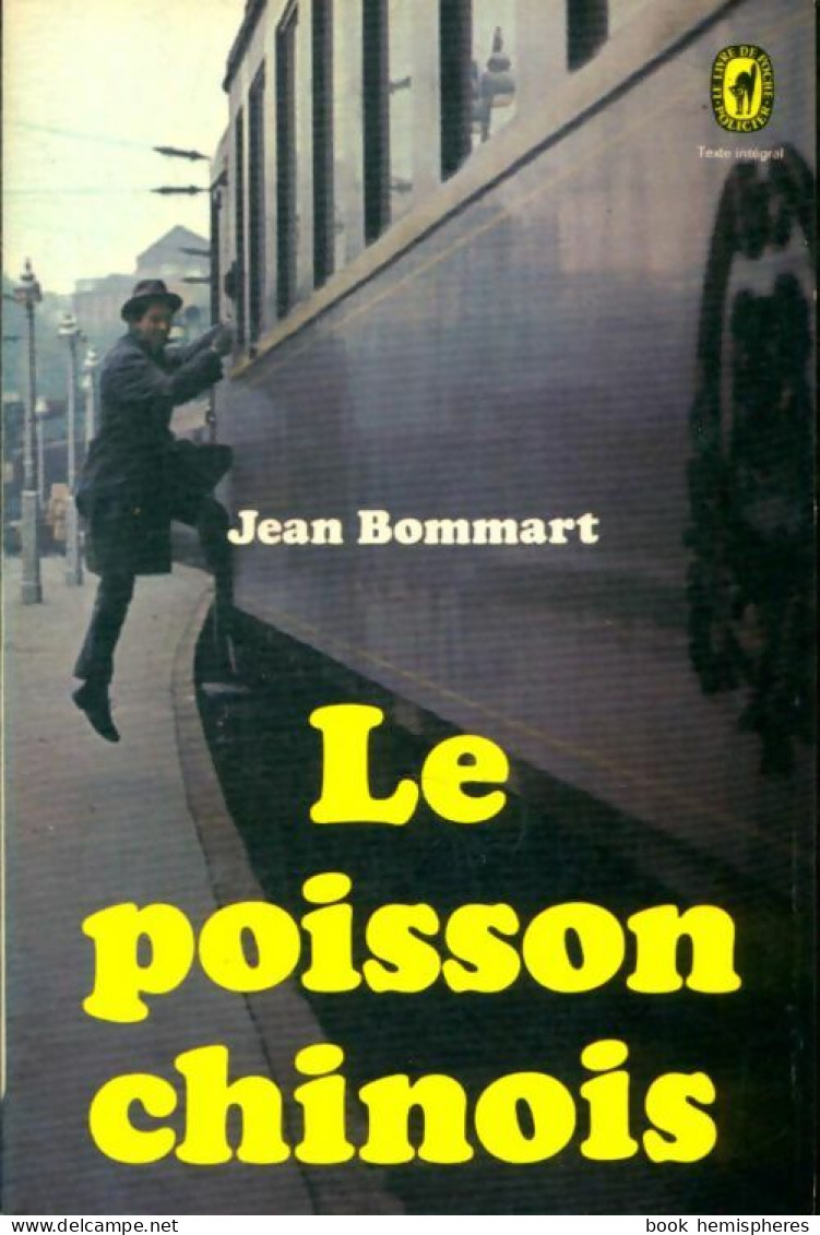 Le Poisson Chinois (1967) De Jean Bommart - Andere & Zonder Classificatie