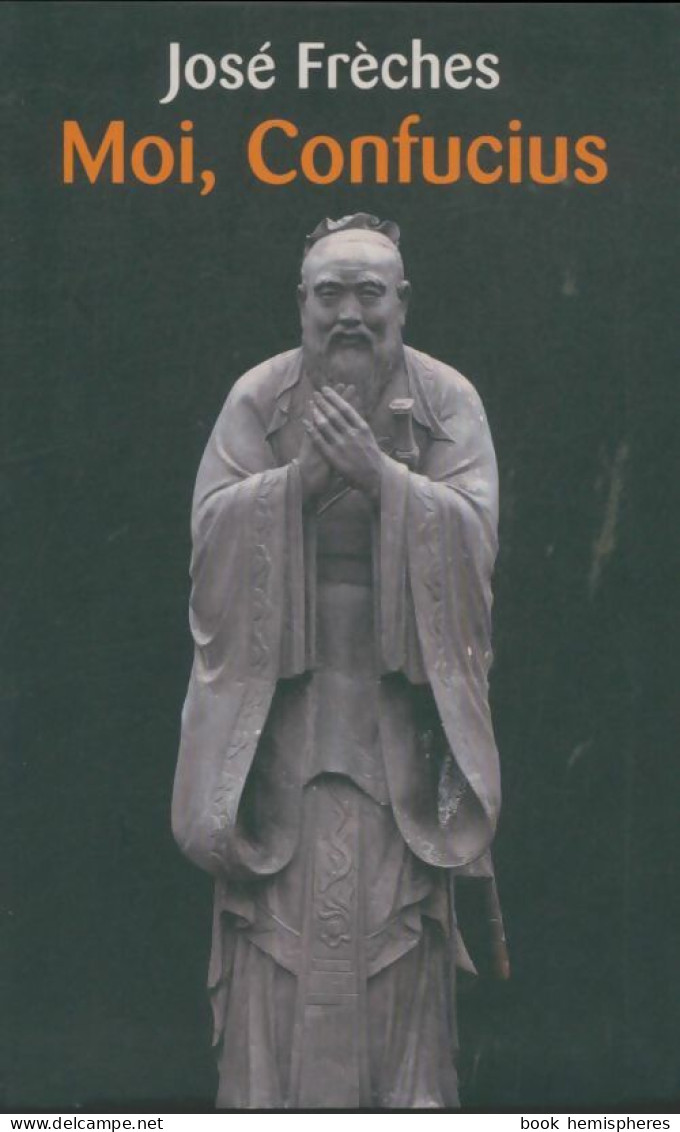 Moi, Confucius (2013) De José Frèches - Godsdienst