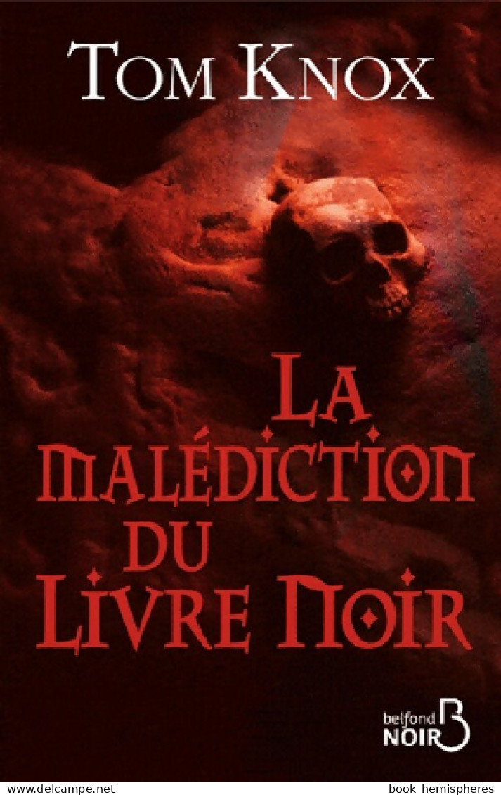 La Malédiction Du Livre Noir (2010) De Tom Knox - Otros & Sin Clasificación