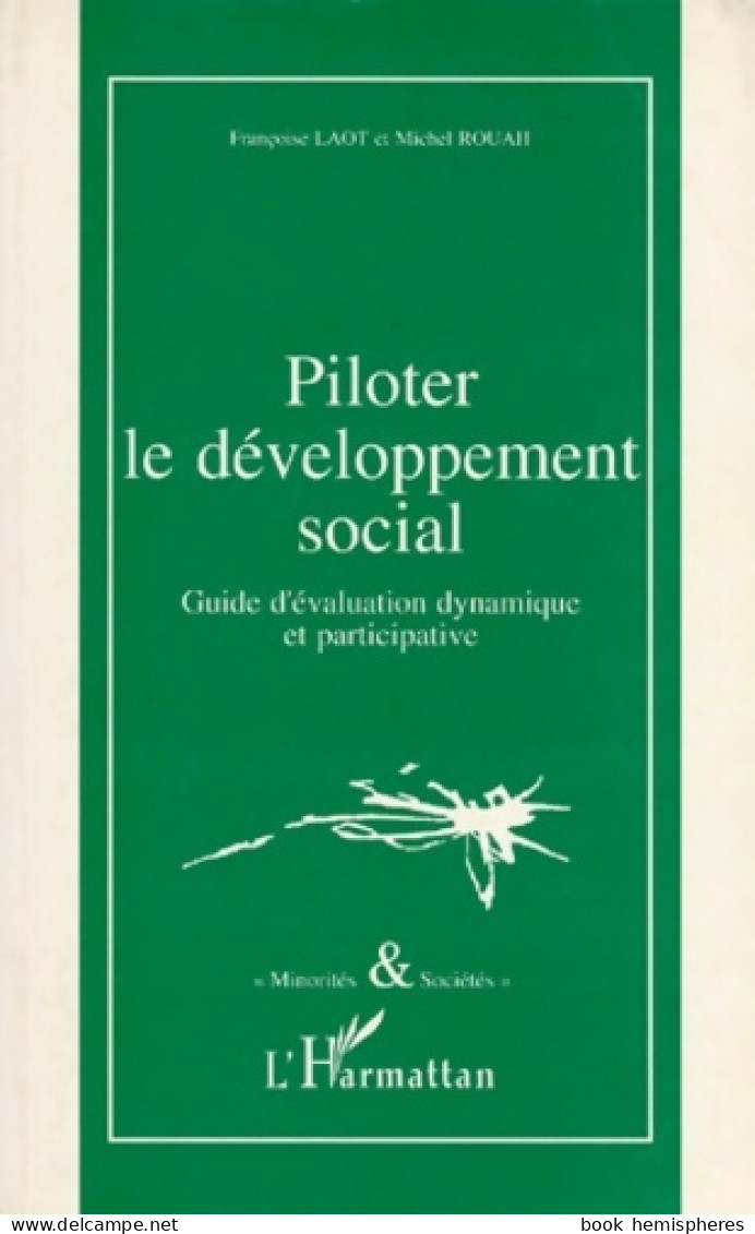 Piloter Le DÉveloppement Social : Guide D'évaluation Dynamique Et Participative (1998) De Françoise F. L - Wetenschap