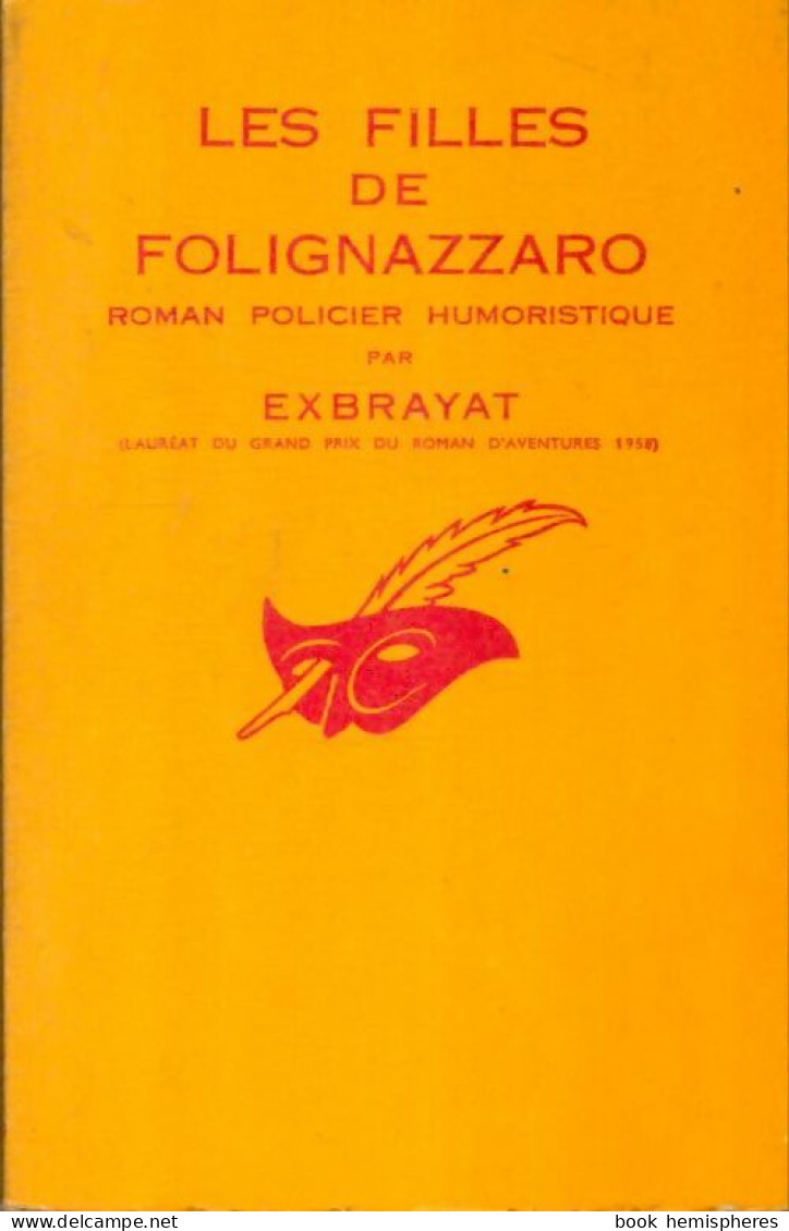 Les Filles De Folignazzaro (1963) De Charles Exbrayat - Autres & Non Classés