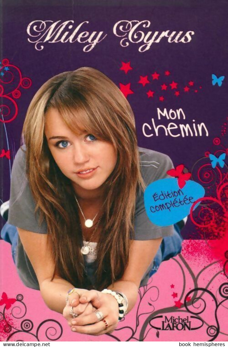 Mon Chemin (2010) De Miley Cyrus - Biografie