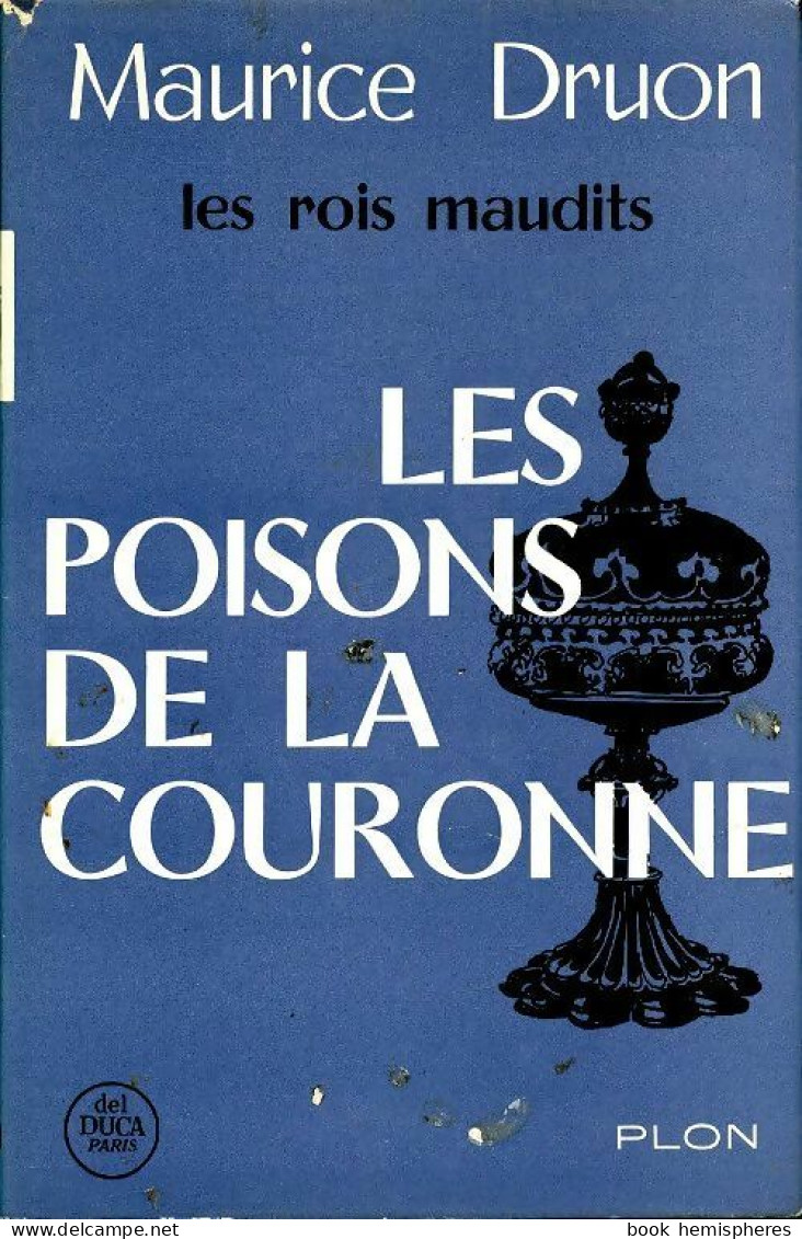 Les Rois Maudits Tome III : Les Poisons De La Couronne (1956) De Maurice Druon - Historic