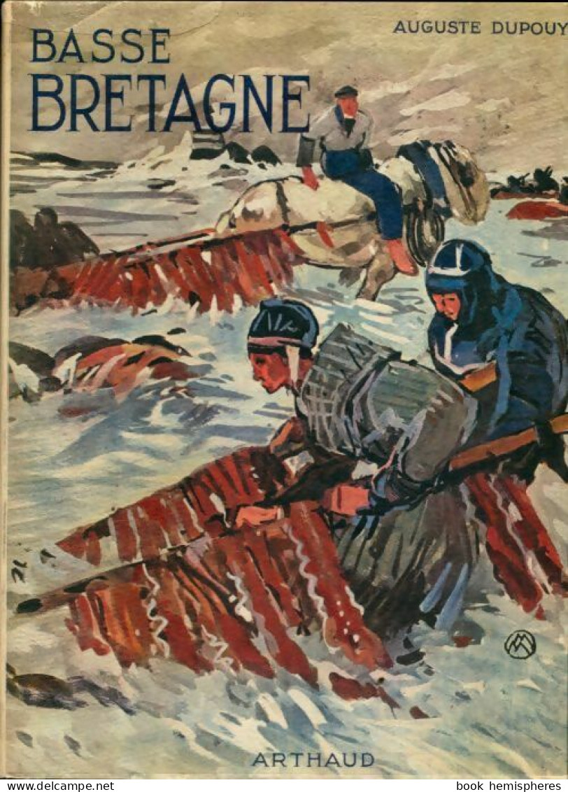 La Basse-Bretagne (1944) De Auguste Dupouy - Tourismus