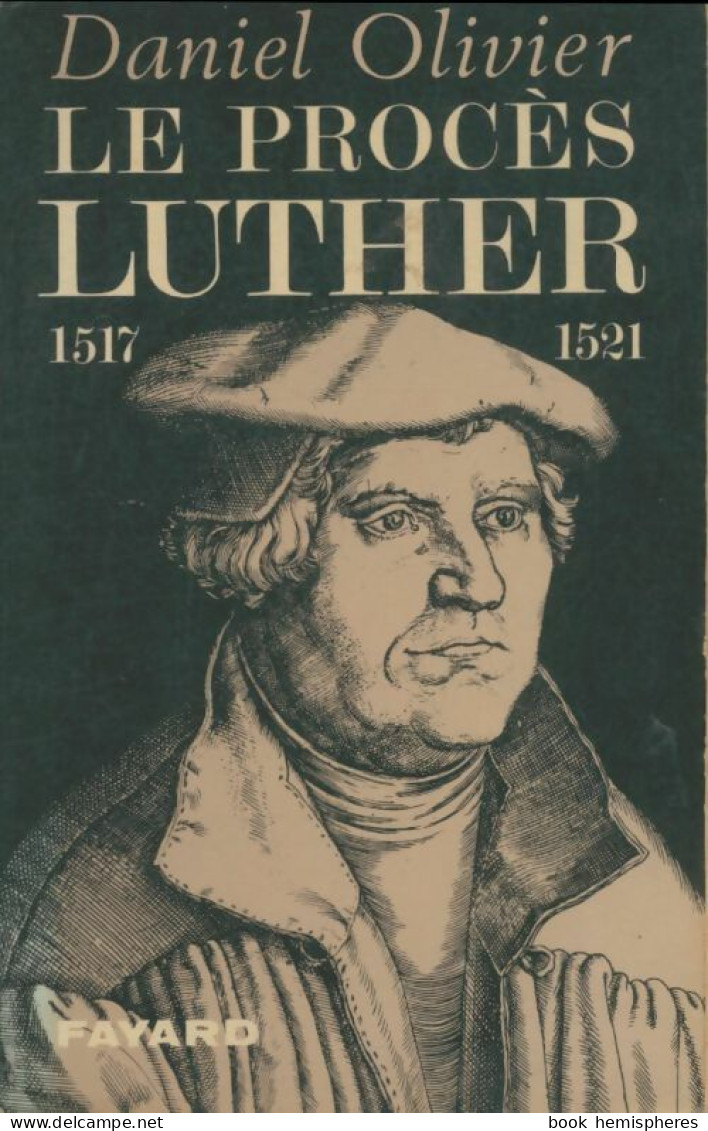 Le Procès Luther 1517-1521 (1971) De Olivier Daniel - Godsdienst