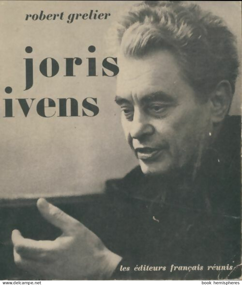 Joris Ivens (1965) De Robert Grelier - Kino/TV