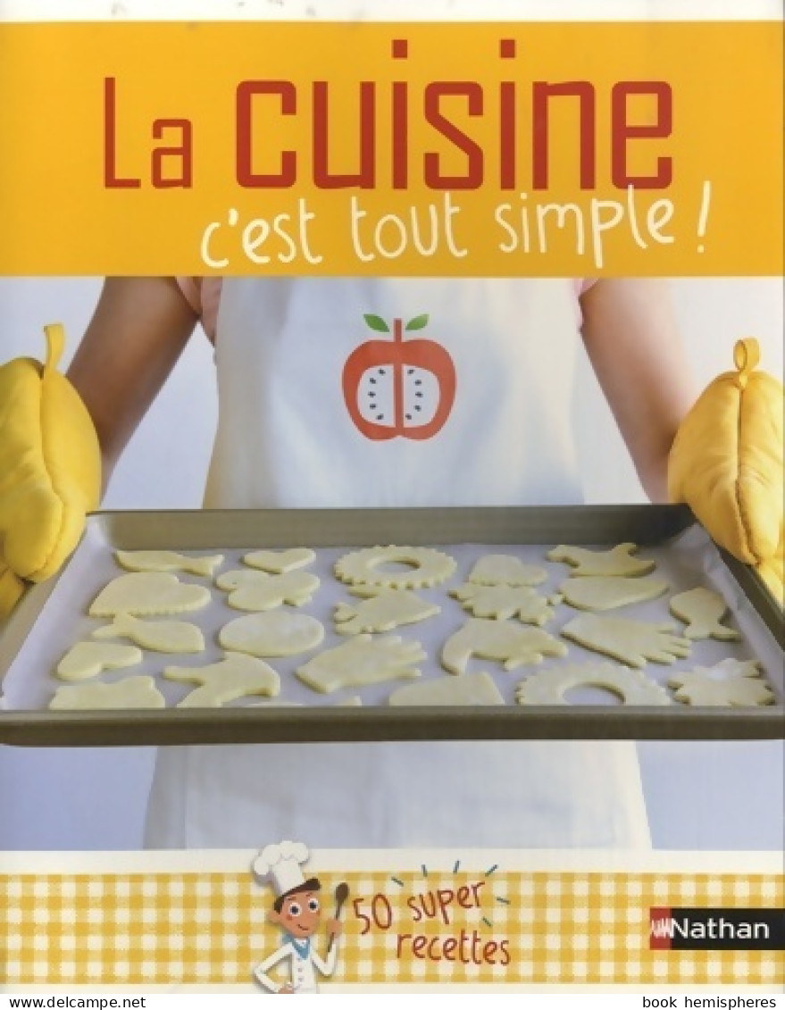 La Cuisine C'est Tout Simple (2013) De Collectif - Sonstige & Ohne Zuordnung