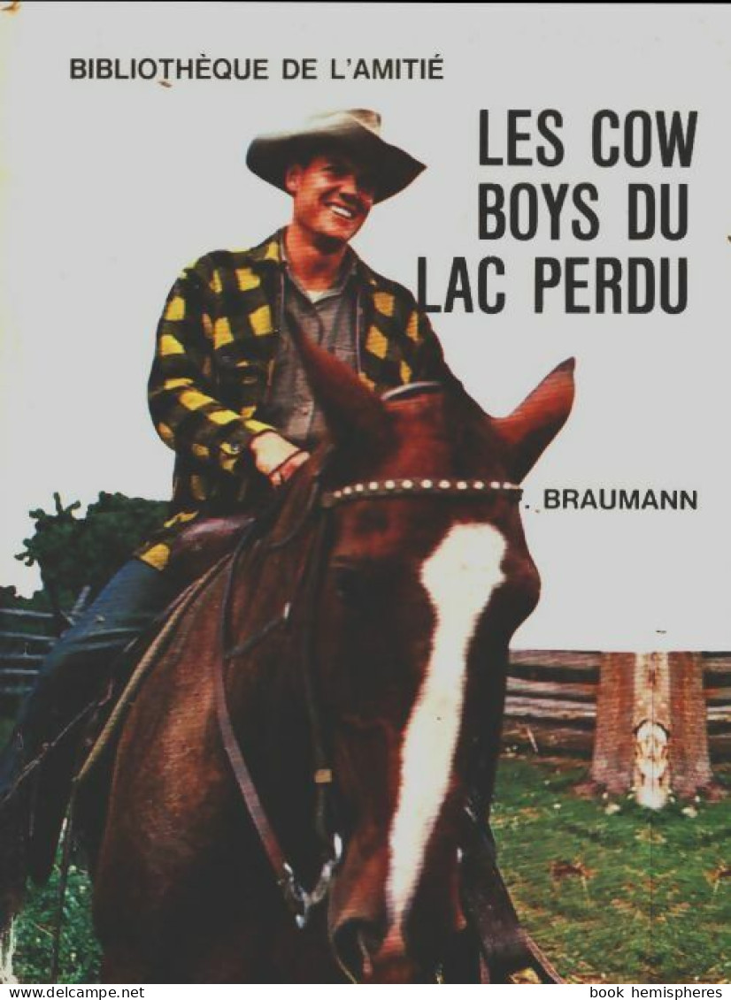 Les Cow-boys Du Lac Perdu (1970) De F. Braumann - Autres & Non Classés