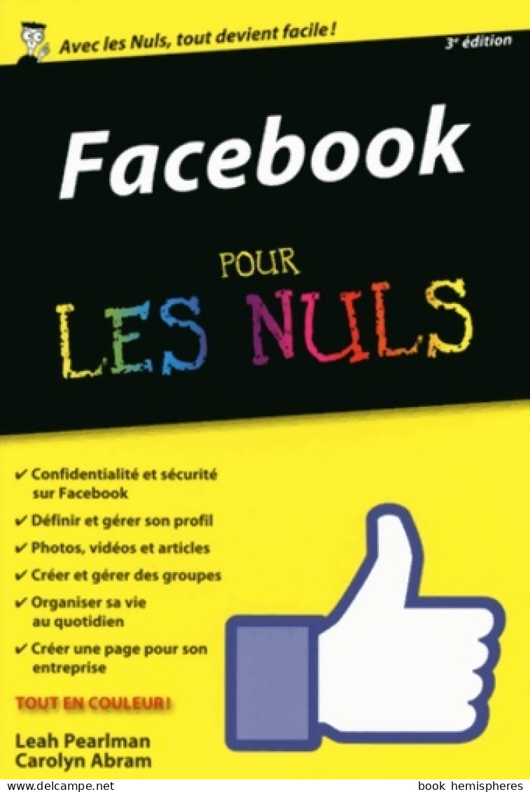 Facebook Pour Les Nuls Version Poche Nouvelle édition (2015) De Carolyn Abram - Informatica