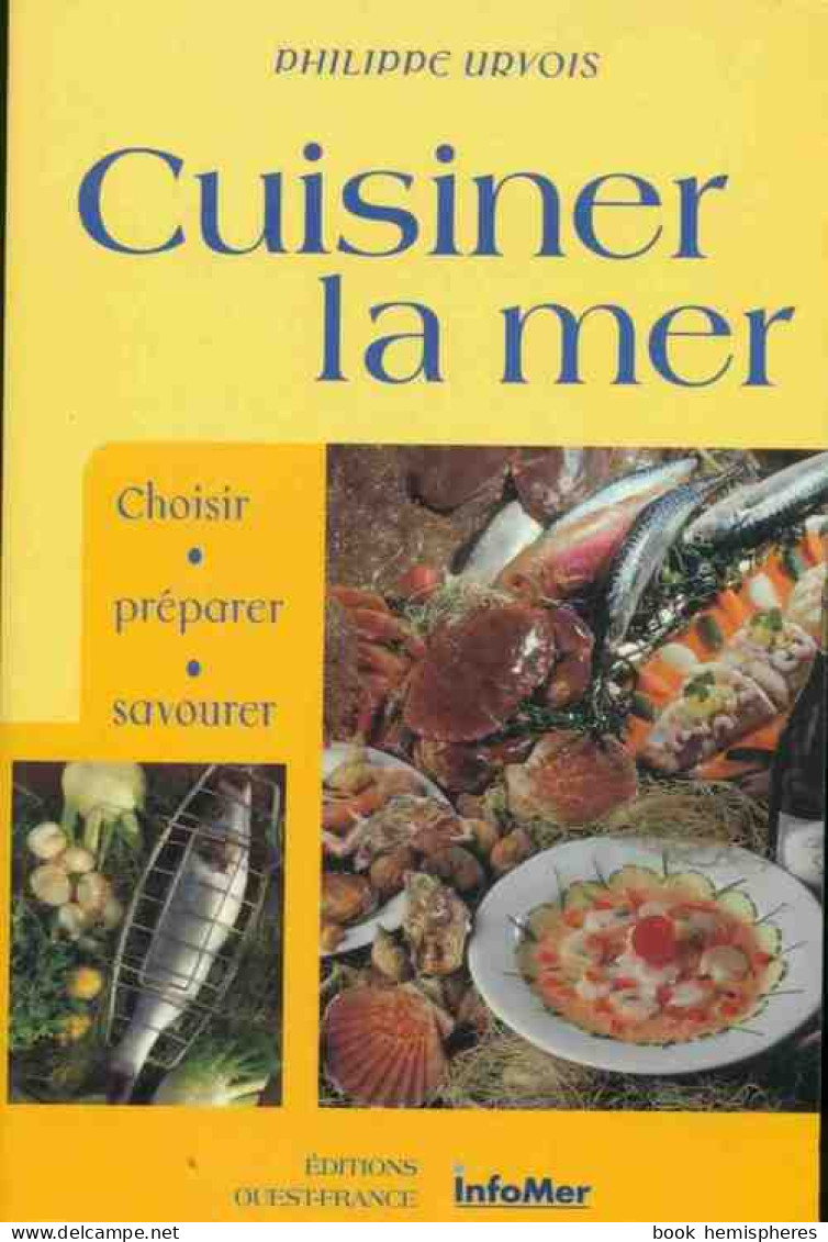 Cuisiner La Mer (1995) De Philippe Urvois - Gastronomie