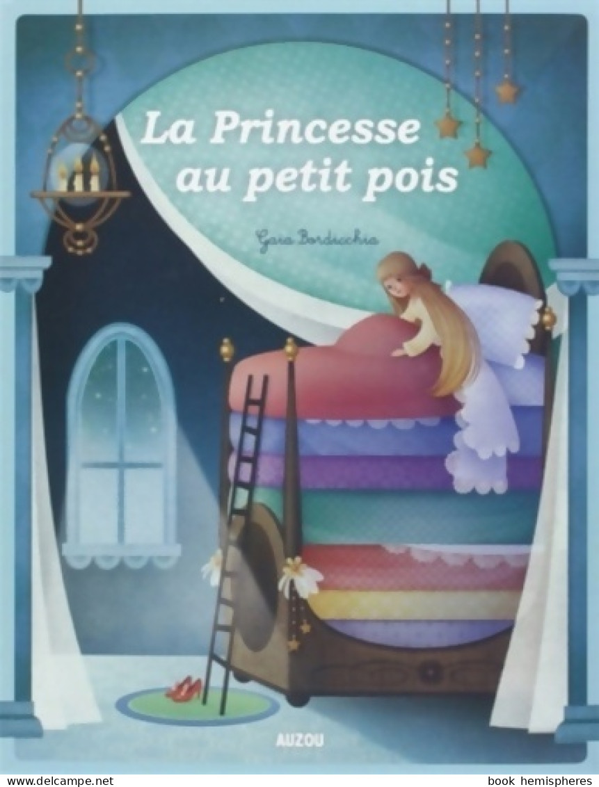 La Princesse Au Petit Pois (nouvelle Edition) (2014) De Bordicchia Gaia - Andere & Zonder Classificatie