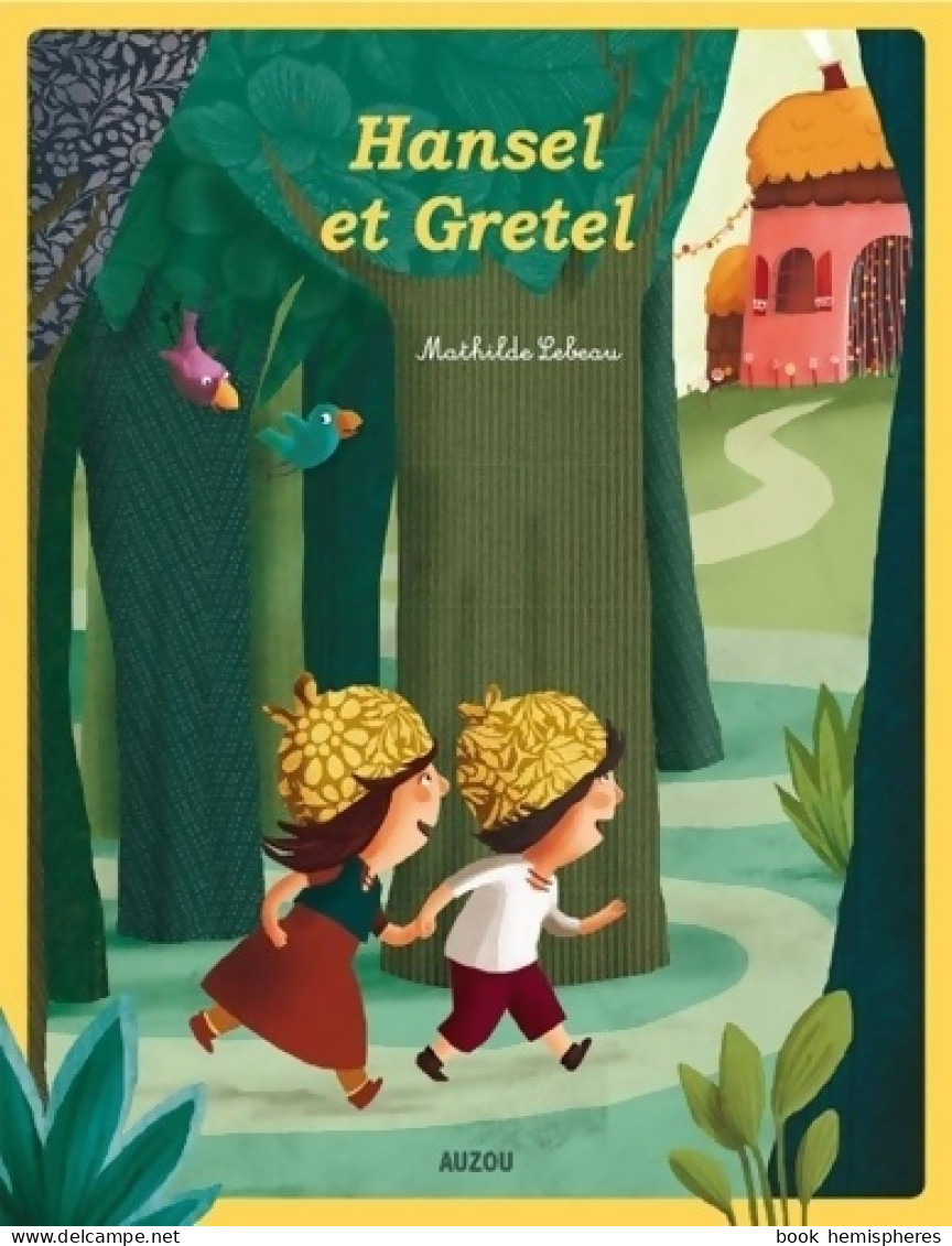 Hansel Et Gretel (2014) De Mathilde Lebeau - Sonstige & Ohne Zuordnung