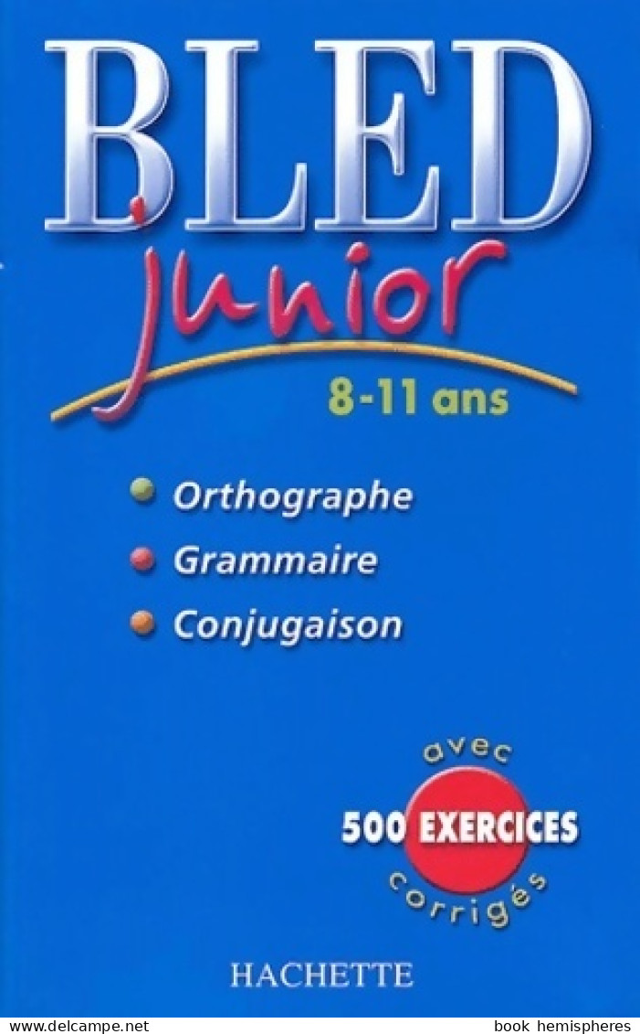 Bled Junior De 8 à 11 Ans (2004) De D Berlion - 6-12 Jahre