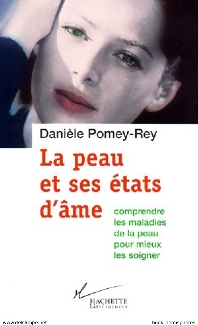 La Peau Et Ses états D'âme (2000) De Danièle Pomey-Rey - Gesundheit