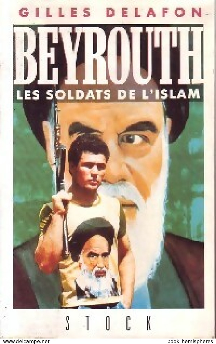 Beyrouth. Les Soldats De L'Islam (1989) De Gilles Delafon - History