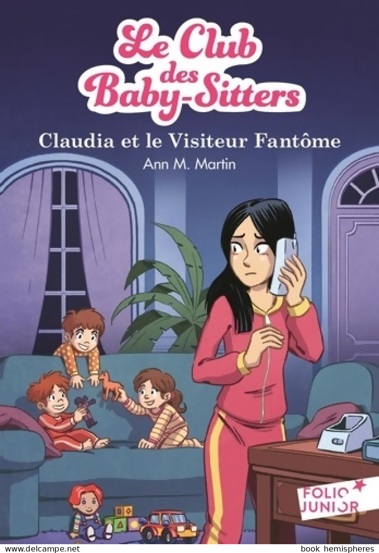 Le Club Des Baby-sitters Tome II : Claudia Et Le Visiteur Fantôme (2015) De Ann Martin - Other & Unclassified