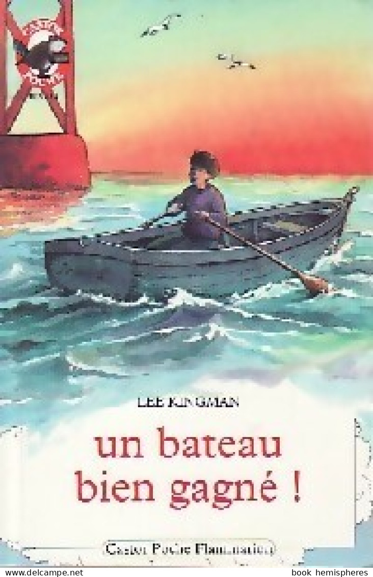 Un Bateau Bien Gagné ! (1991) De Lee Kingman - Other & Unclassified