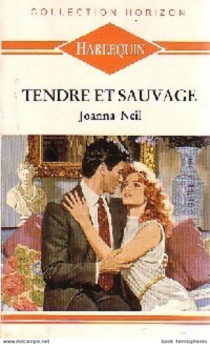 Tendre Et Sauvage (1991) De Joanna Neil - Romantiek