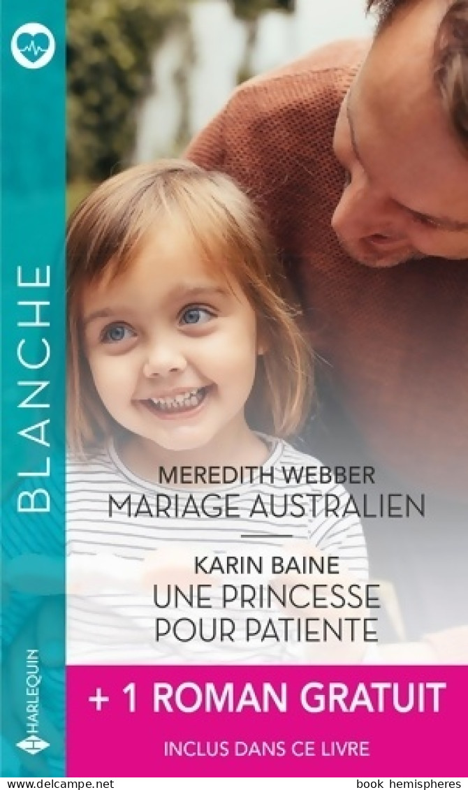 Mariage Australien / Une Princesse Pour Patiente / Un Homme Idéal Pour Le Dr Mitzi Sanchez (2021) De  - Romantique