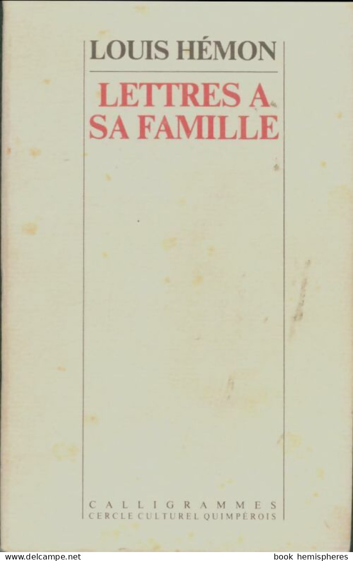 Lettres à Sa Famille (1980) De Louis Hémon - Other & Unclassified