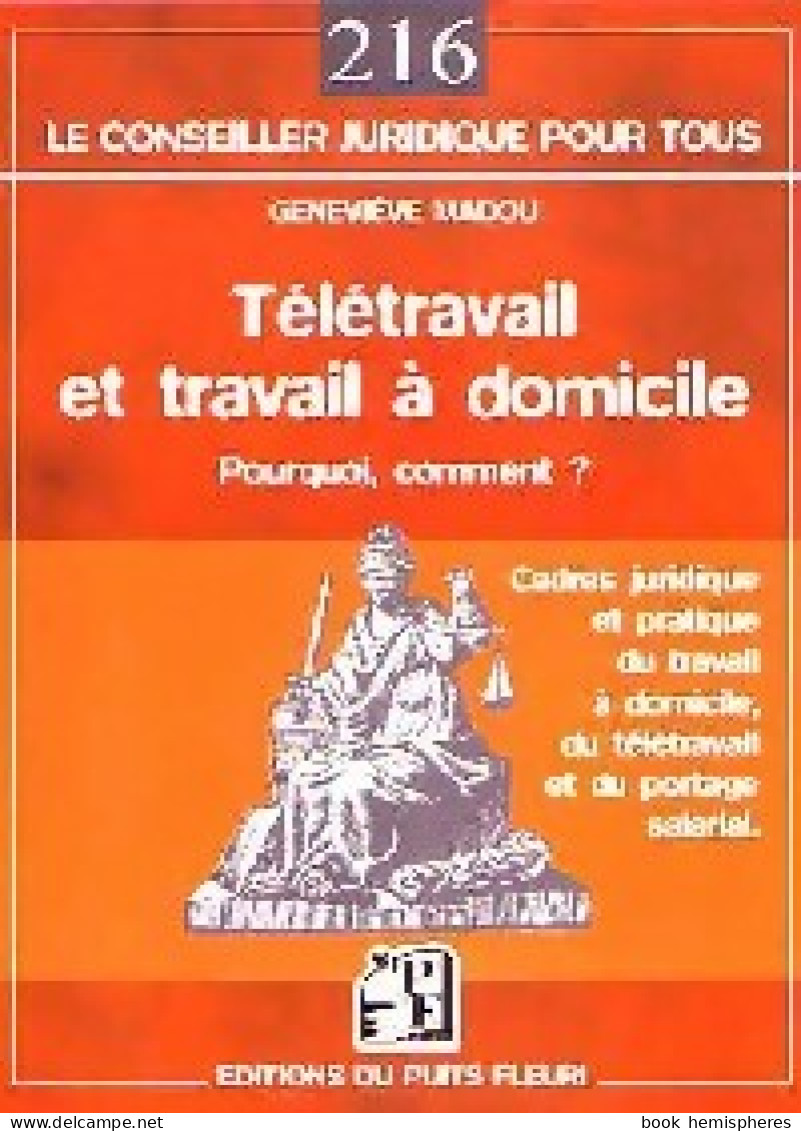 Télétravail Et Travail à Domicile (2006) De Geneviève Madou - Droit
