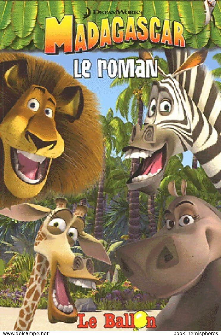 Madagascar : Le Roman (2005) De Louise Gikow - Sonstige & Ohne Zuordnung