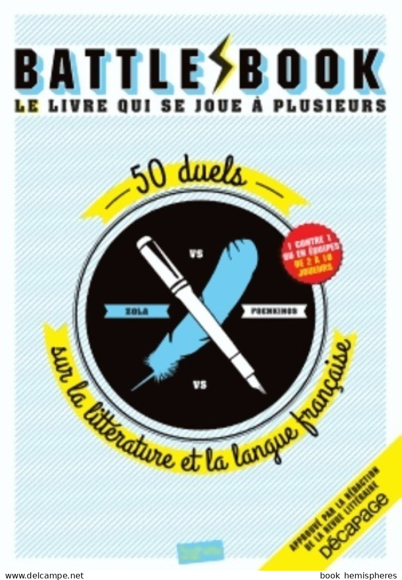 Battle Book Zola Vs Foenkinos : 50 Duels Sur La Littérature Et La Langue Française (2015) De Jea - Gezelschapsspelletjes