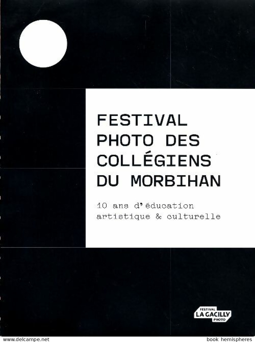 Festival Photo Des Collégiens Du Morbihan (2017) De Collectif - Art