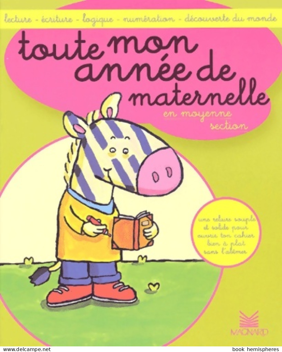 Toute Mon Année De Maternelle En Moyenne Section (2002) De Michèle Brossier - 0-6 Ans