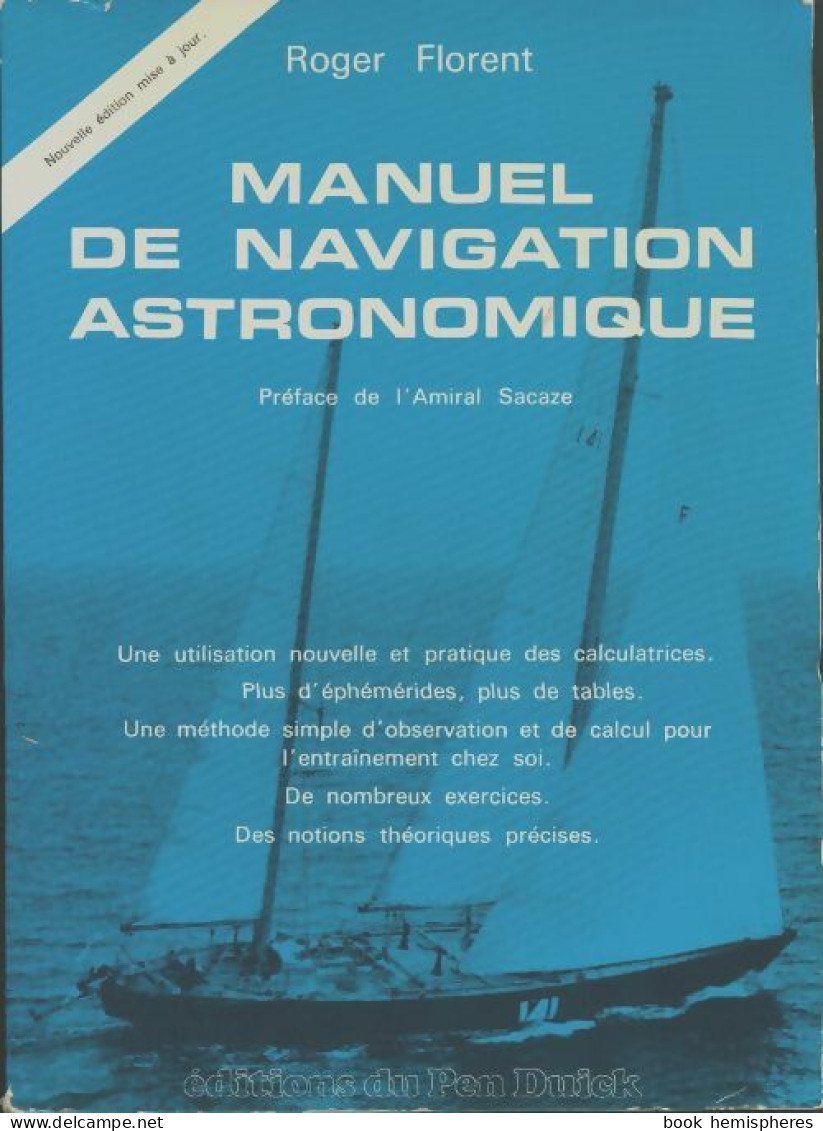 Manuel De Navigation Astronomique (1978) De Roger Florent - Boats