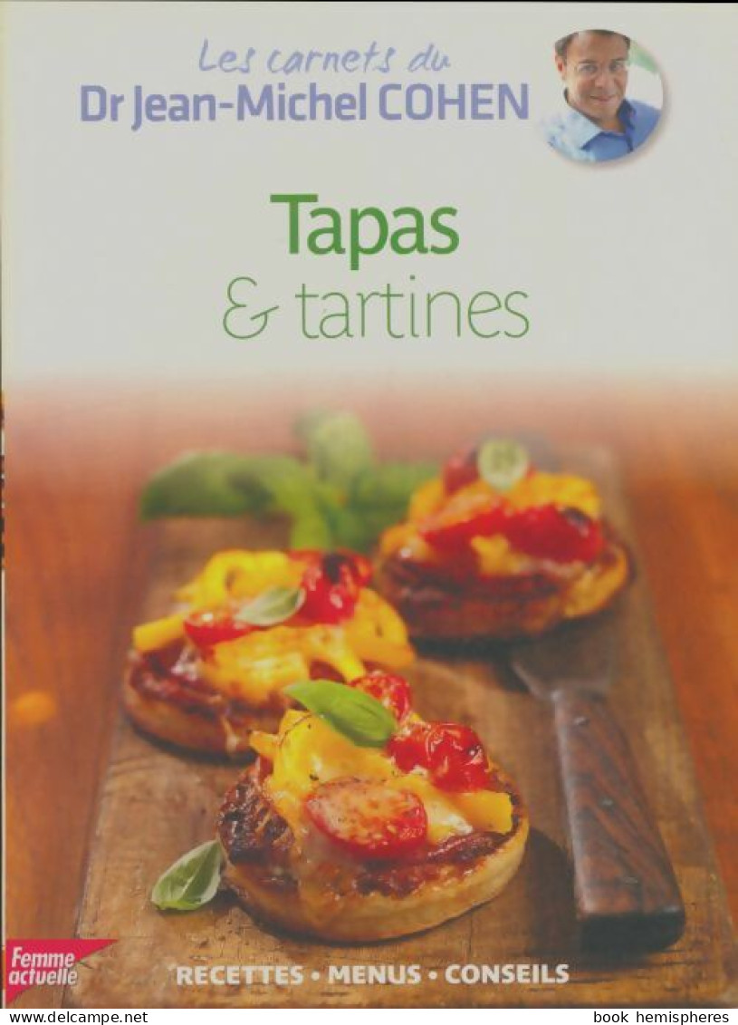 Tapas & Tartines (2012) De Jean-Michel Cohen - Gastronomie