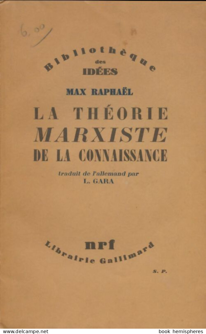 La Théorie Marxiste De La Connaissance (1937) De Max Raphaël - Psychologie & Philosophie