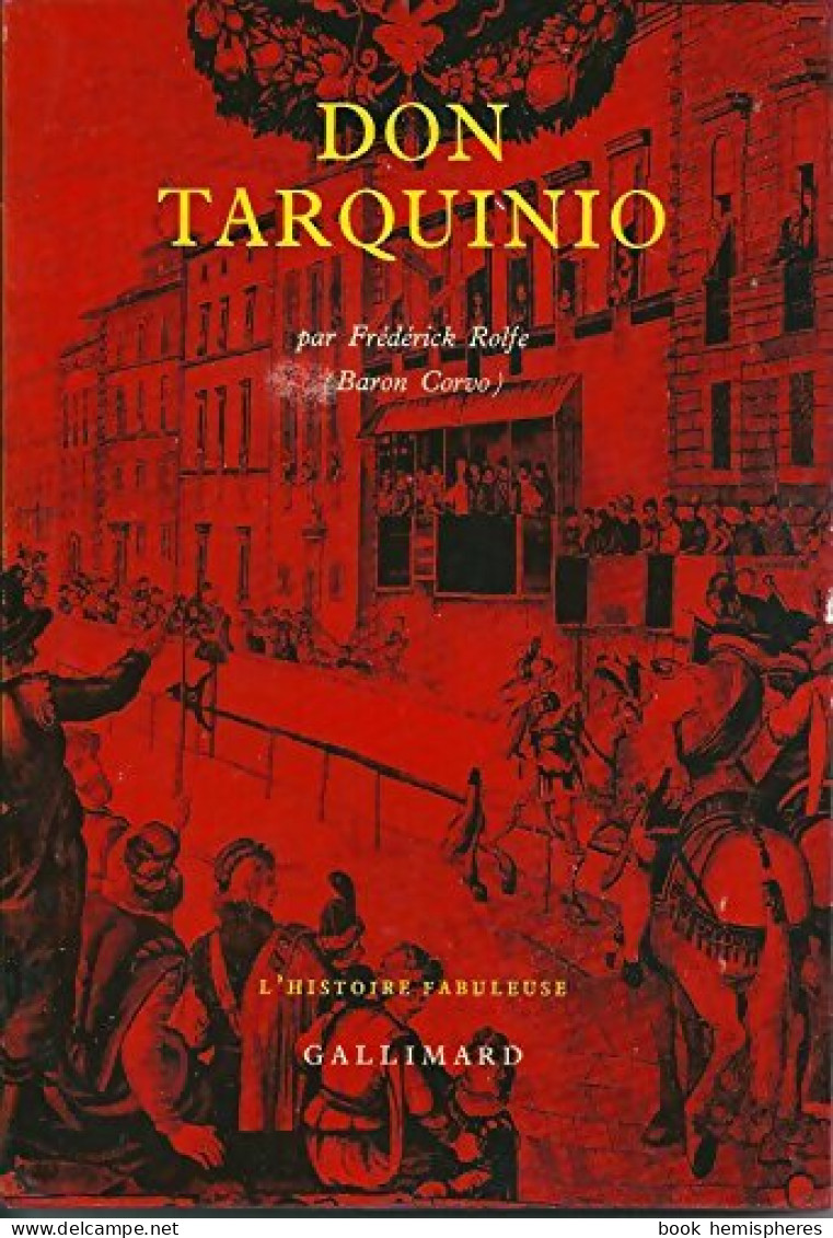 Don Tarquino (1962) De Frederick Rolfe - Histoire