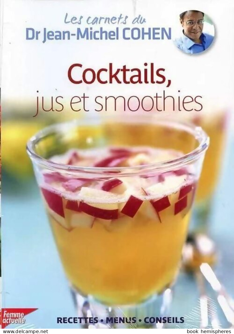 Cocktails, Jus Et Smoothies (2012) De Jean-Michel Cohen - Gastronomia